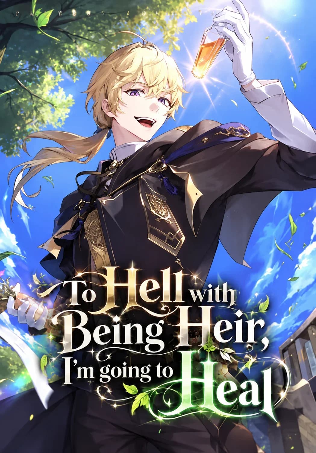 To Hell with Being Heir, I'm Going to Heal Manga Cover